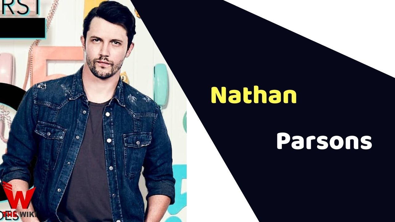Nathan Parsons (Actor) Height, Weight, Age, Affairs, Biography & More