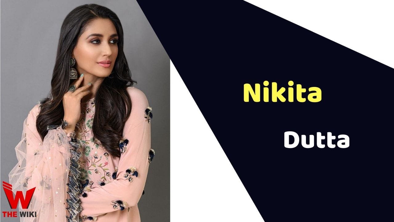 Nikita Dutta (Actress) Height, Weight, Age, Affairs, Biography & More