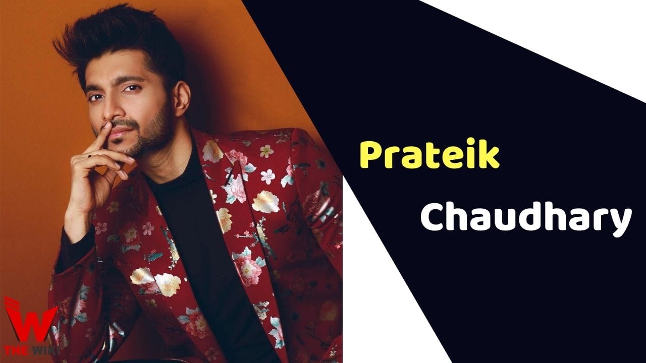 Prateik Chaudhary (Actor) Height, Weight, Age, Affairs, Biography & More