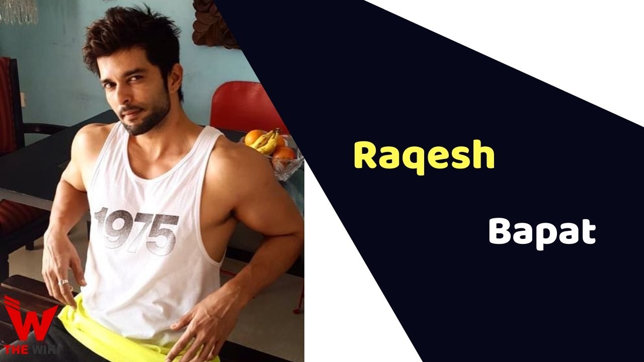 Raqesh Bapat (Actor) Height, Weight, Age, Affairs, Biography & More