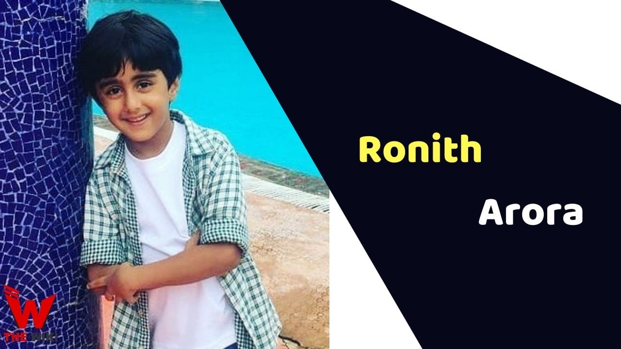 Ronith Arora (Child Actor) Age, Career, Biography, Movies, TV Shows & More