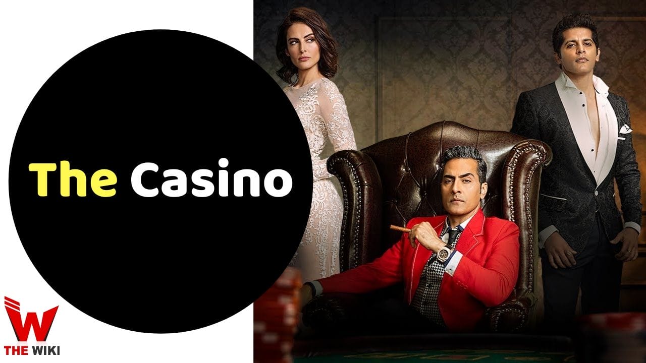 The Casino (Zee5) Web Series History, Cast, Real Name, Wiki & More