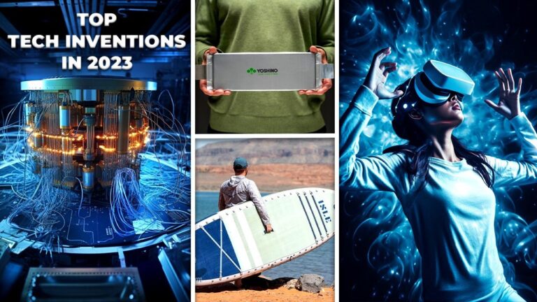 Top Tech Inventions in 2023: The Most Revolutionary Technologies Shaping the Future