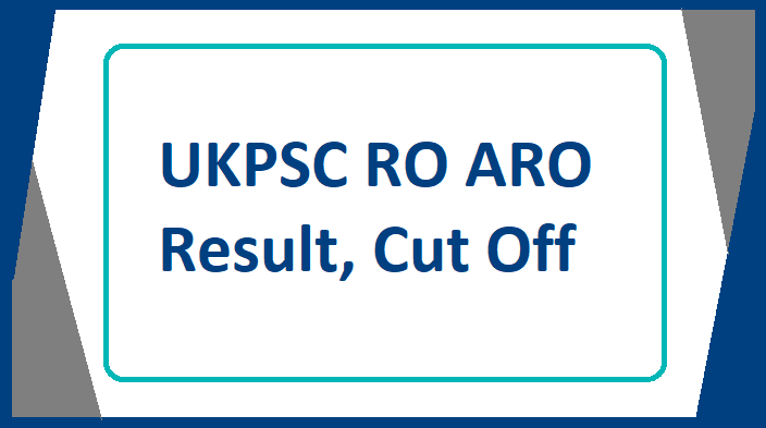UKPSC RO ARO Result 2024