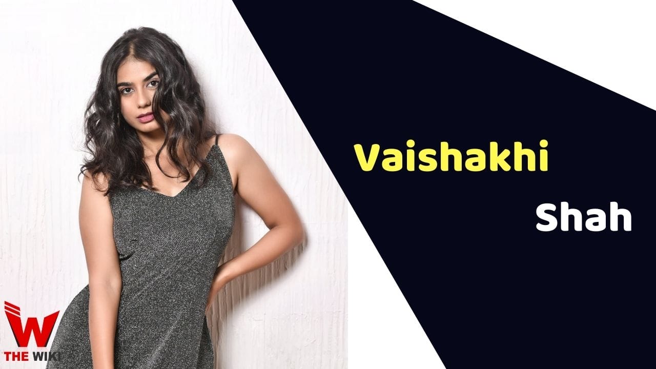 Vaishakhi Shah (Actress) Height, Weight, Age, Affairs, Biography & More