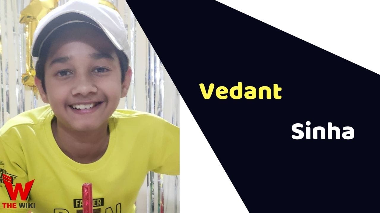 Vedant Sinha (Child Actor) Age, Career, Biography, Movies, TV Shows & More