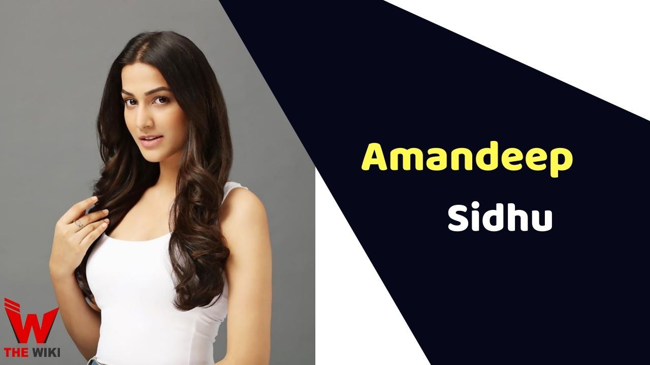 Amandeep Sidhu (Actress) Height, Weight, Age, Affairs, Biography & More