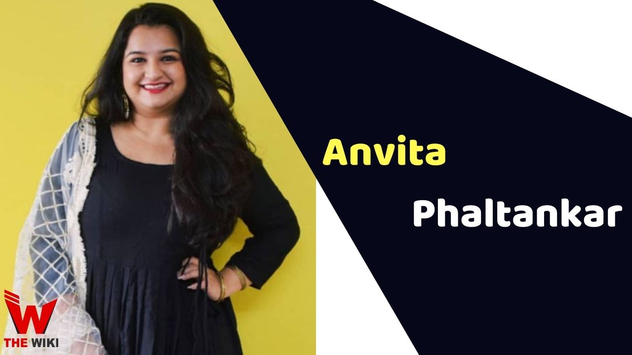 Anvita Phaltankar (Actress) Height, Weight, Age, Affairs, Biography & More