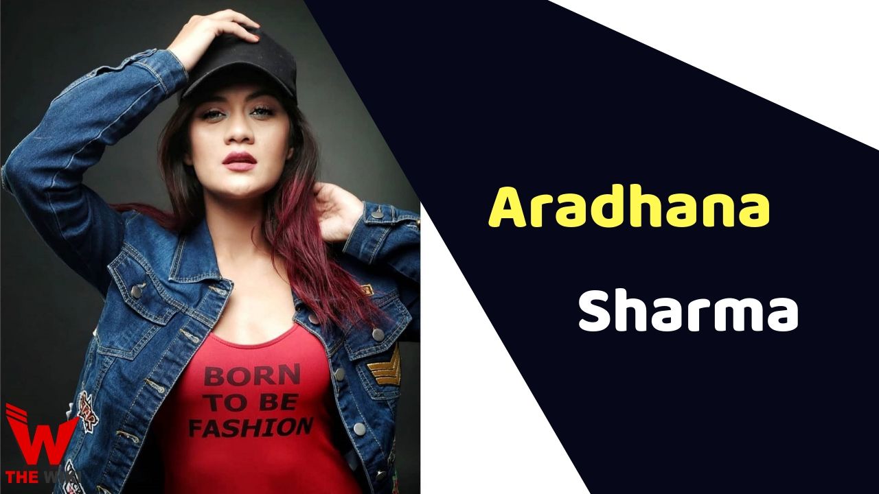Aradhana Sharma (Actress) Height, Weight, Age, Affairs, Biography & More