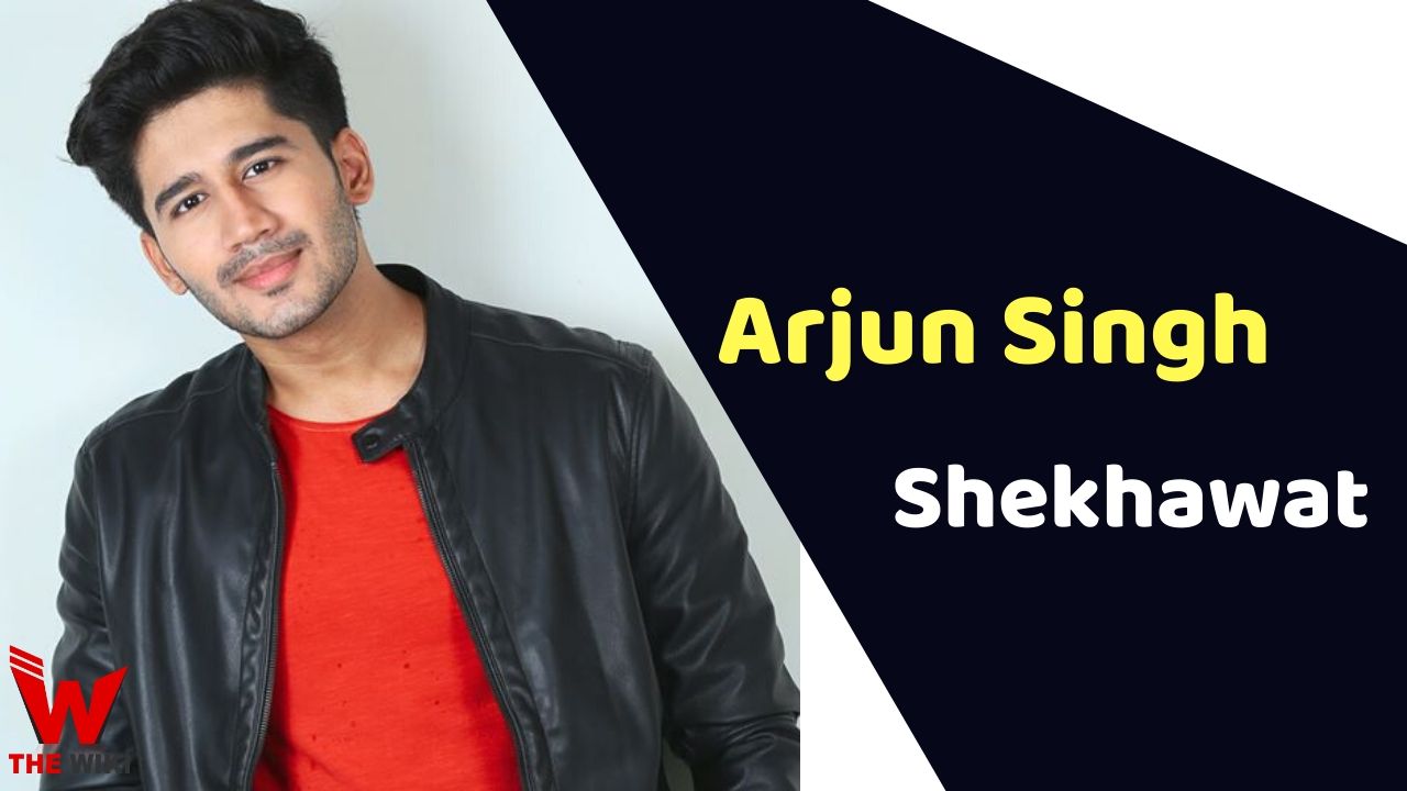 Arjun Singh Shekhawat (Actor) Height, Weight, Age, Affairs, Biography & More