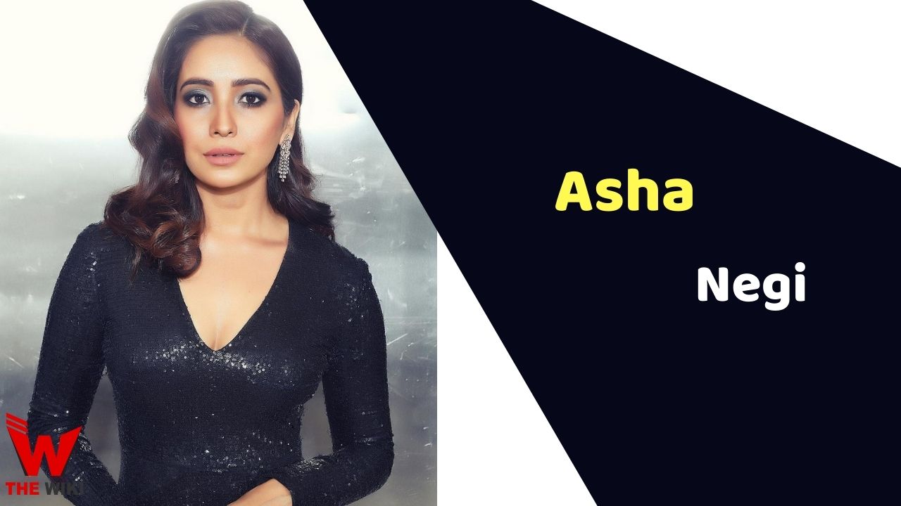 Asha Negi (Actress) Height, Weight, Age, Affairs, Biography & More