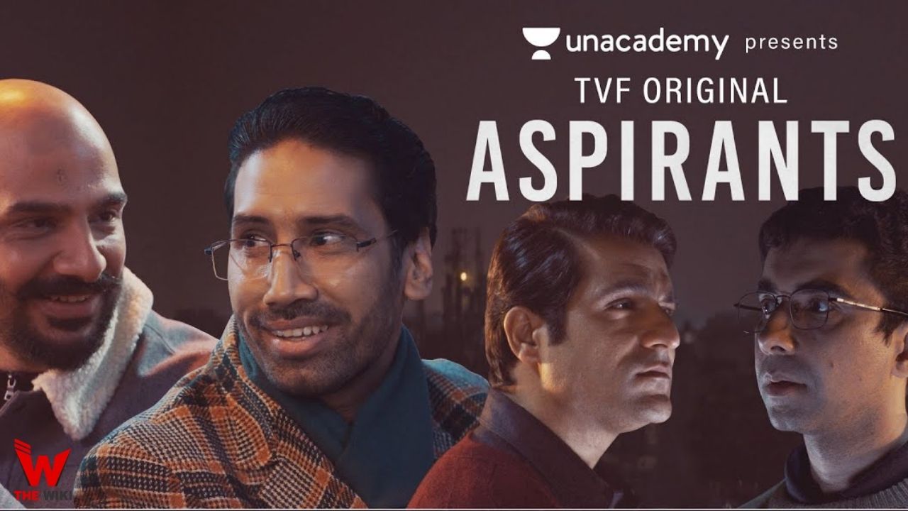 Aspirants (TVF) Web Series Story, Cast, Real Name, Wiki and More