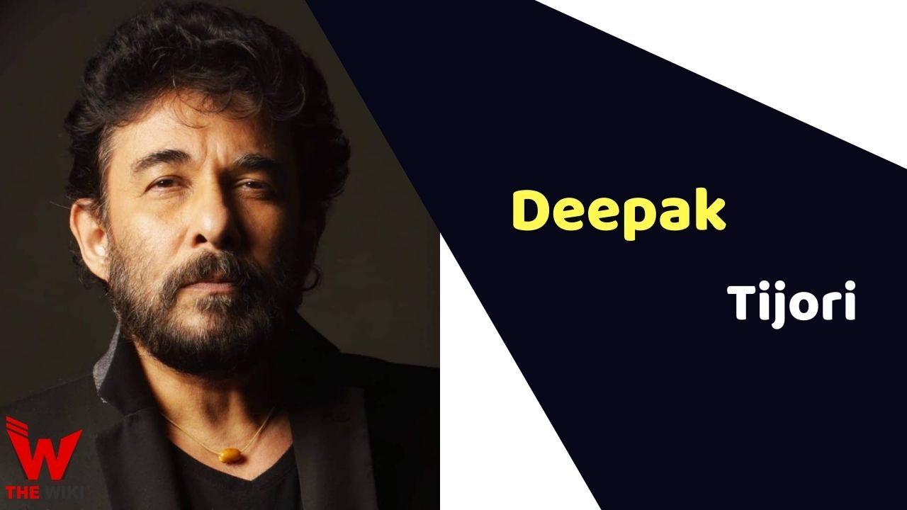 Deepak Tijori (Actor) Height, Weight, Age, Affairs, Biography & More