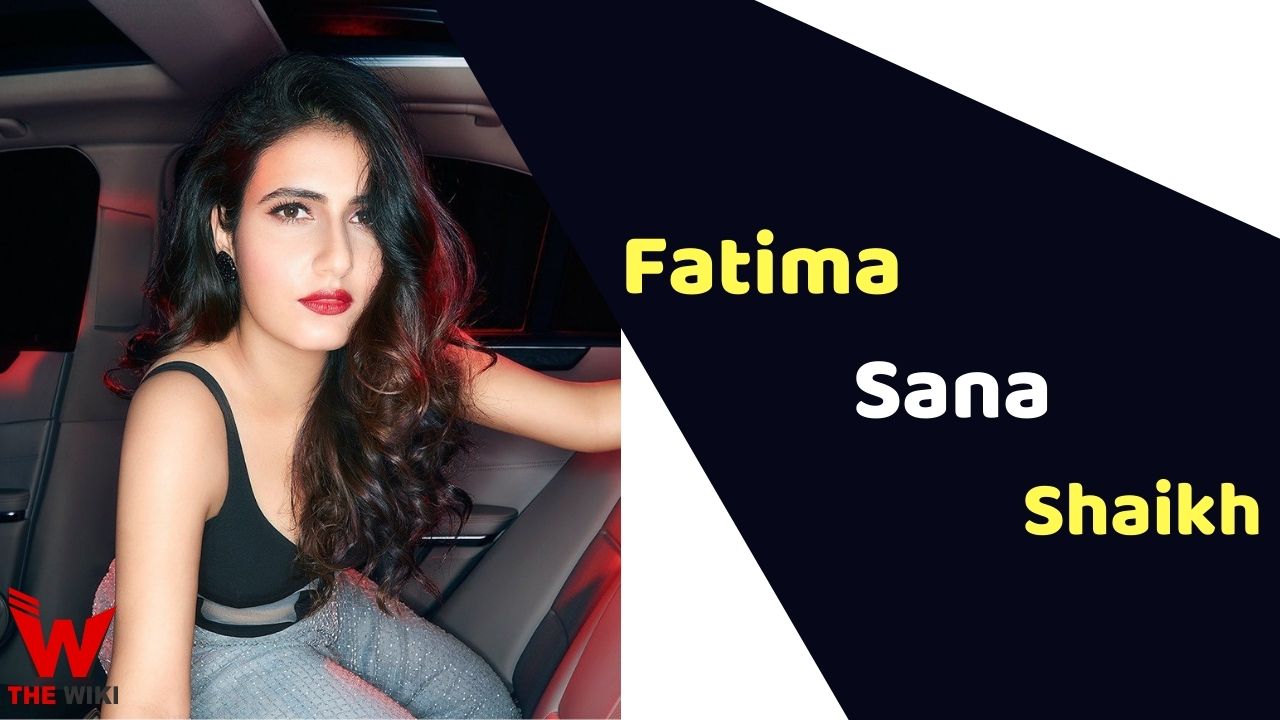 Fatima Sana Shaikh (Actress) Height, Weight, Age, Affairs, Biography & More