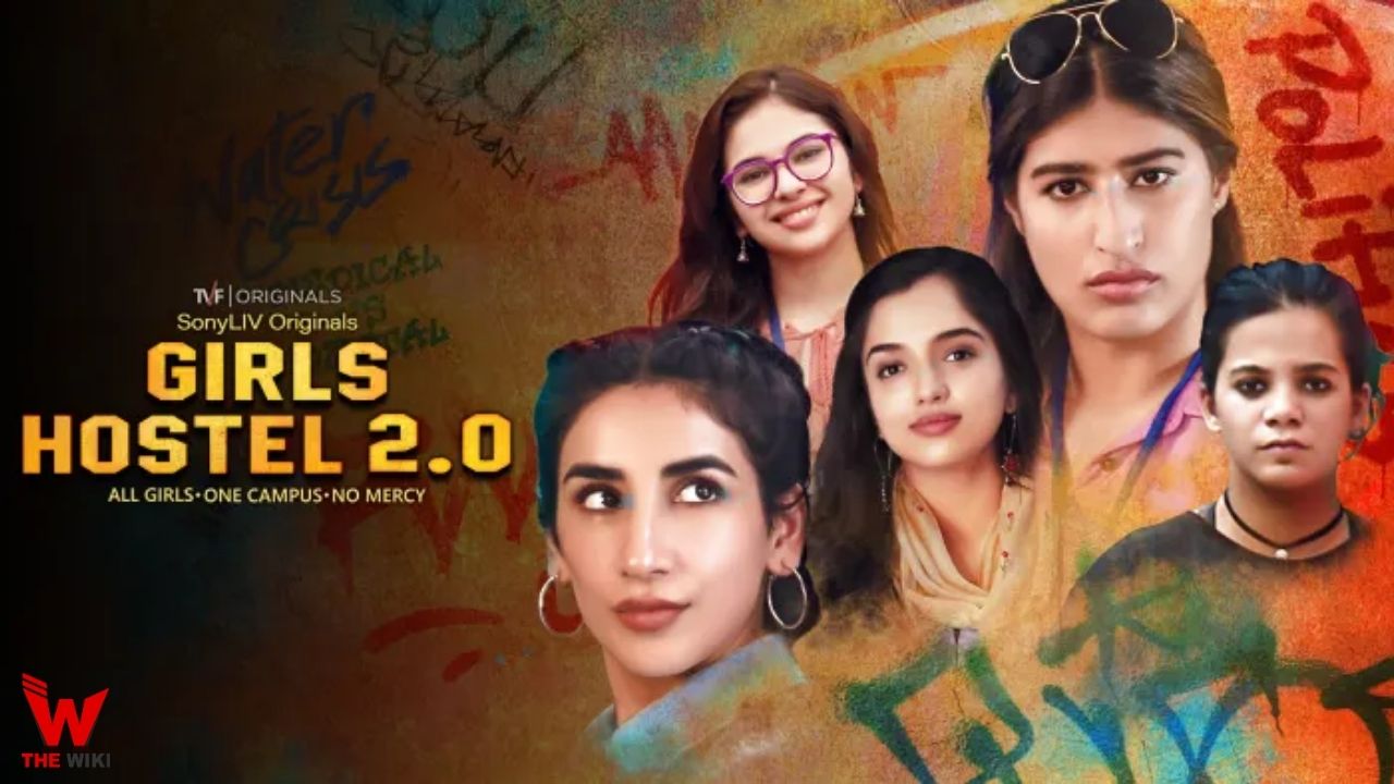 Girls Hostel 2 (Sony Liv) Web Series History, Cast, Real Name, Wiki & More