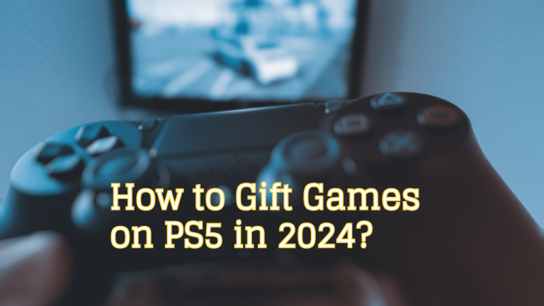 How to give games on PS5 in 2024 [Image Guide]