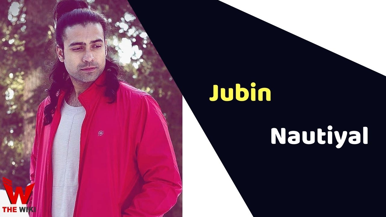 Jubin Nautiyal (Singer) Height, Weight, Age, Affairs, Biography & More