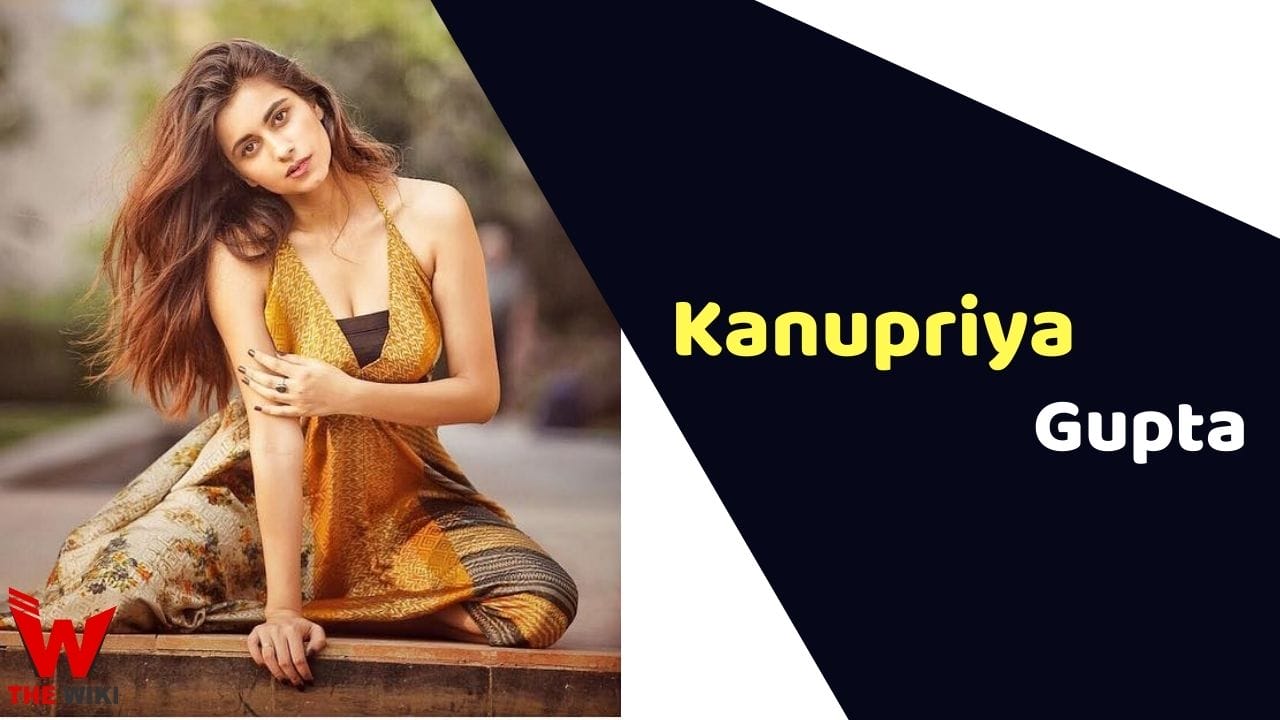 Kanupriya Gupta (Actress) Height, Weight, Age, Affairs, Biography & More