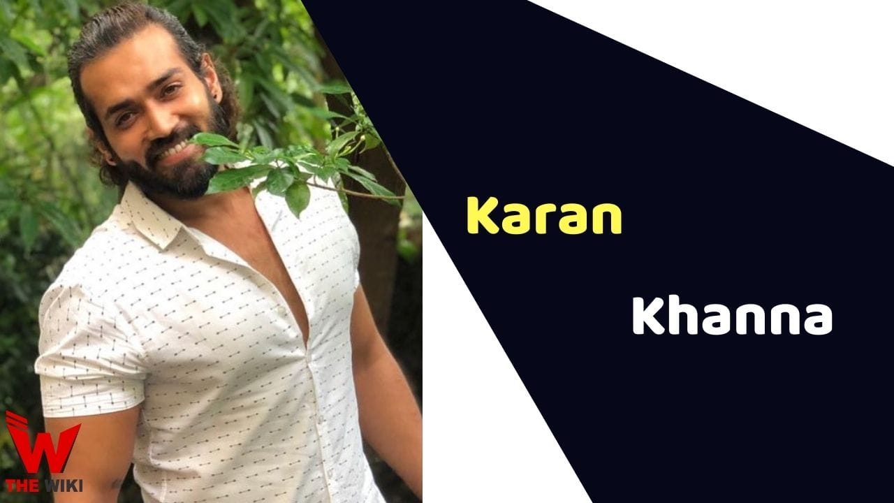 Karan Khanna (Actor) Height, Weight, Age, Affairs, Biography & More