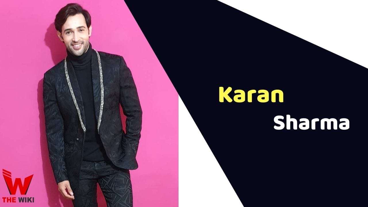 Karan Sharma (Actor) Height, Weight, Age, Affairs, Biography & More