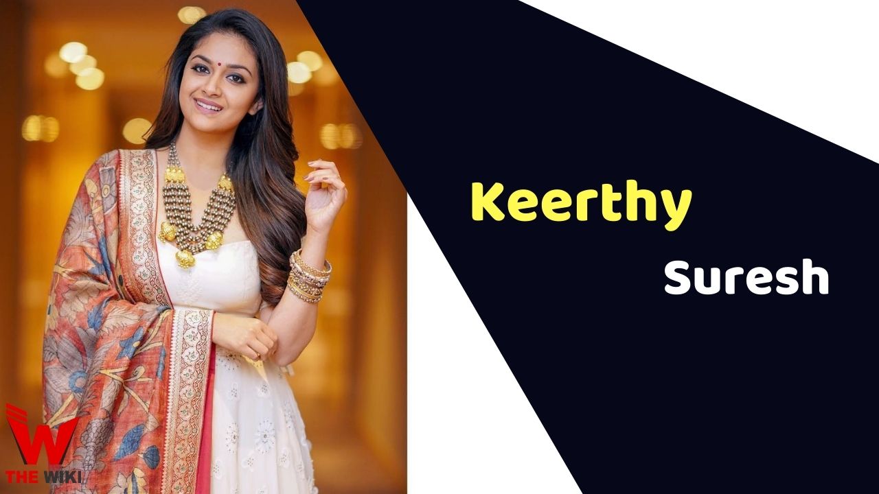 Keerthy Suresh (Actress) Height, Weight, Age, Affairs, Biography & More