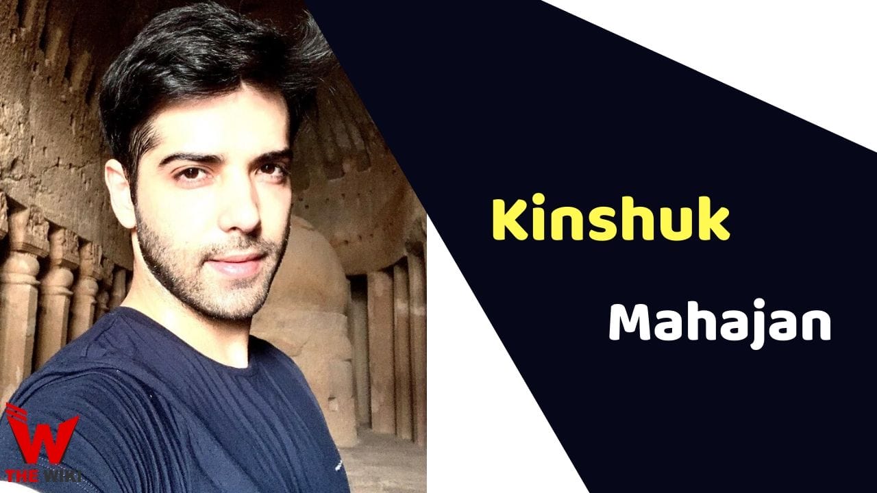 Kinshuk Mahajan (Actor) Height, Weight, Age, Affairs, Biography & More