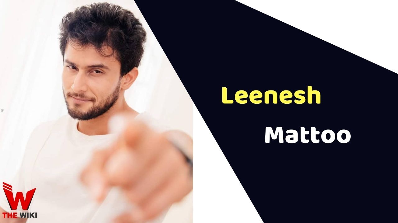 Leenesh Mattoo (Actor) Height, Weight, Age, Affairs, Biography & More