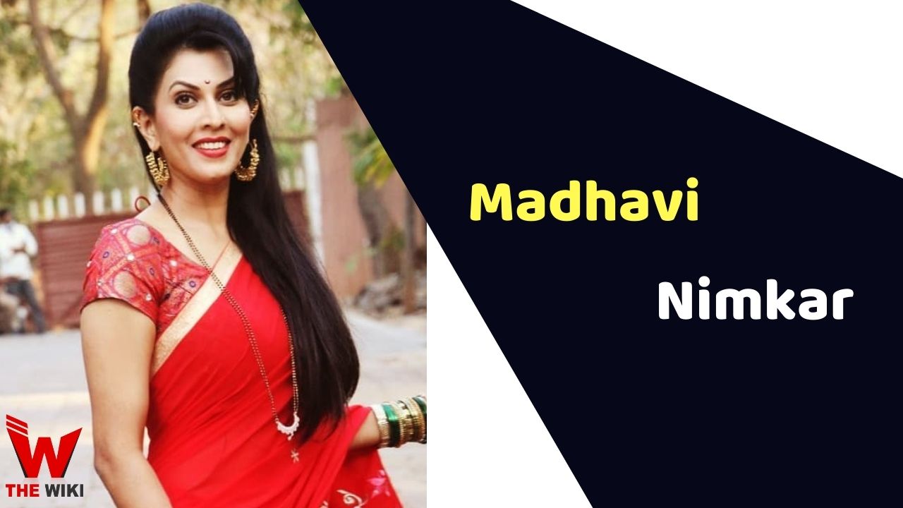 Madhavi Nimkar (Actress) Height, Weight, Age, Affairs, Biography & More