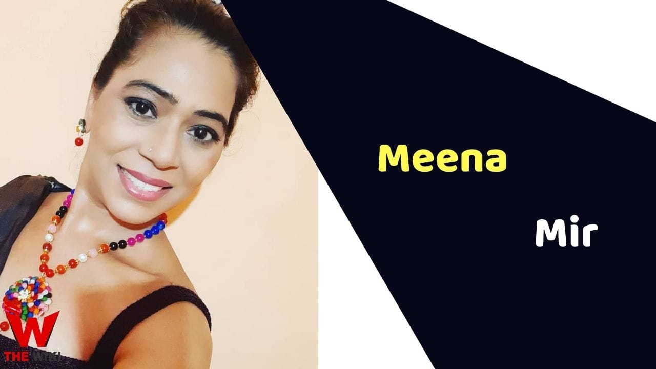 Meena Mir (Actress) Height, Weight, Age, Affairs, Biography & More