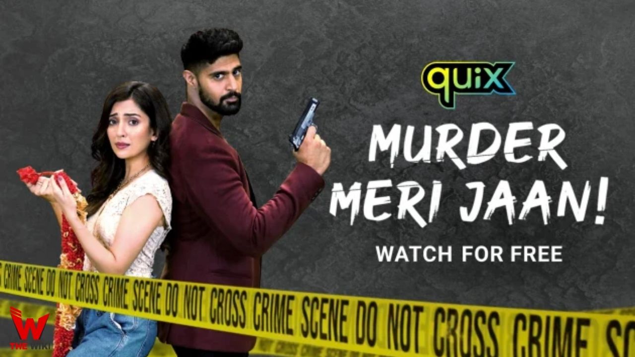 Murder Meri Jaan (Disney+ Hotstar Quix) Web Series Story, Cast, Real Name, Wiki & More