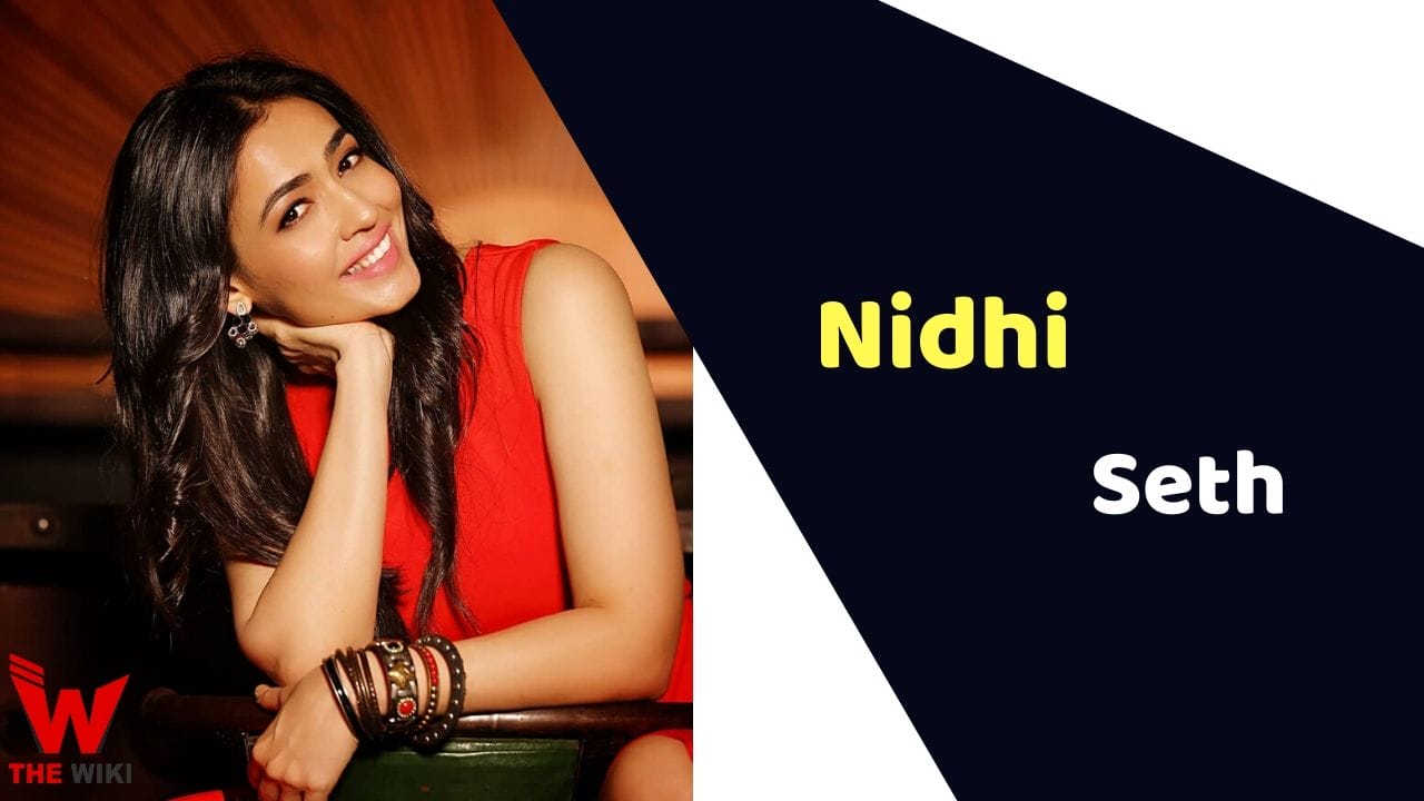 Nidhi Seth (Actress) Height, Weight, Age, Affairs, Biography & More