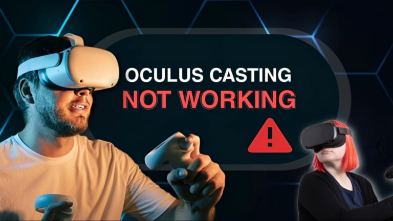 Oculus Casting not working: 7 steps to fix it