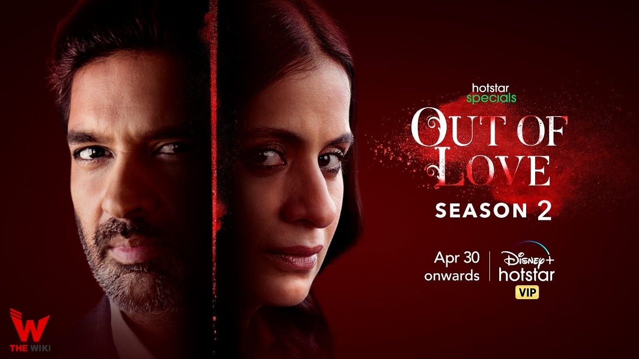 Out Of Love 2 (Hotstar) Web Series Story, Cast, Real Name, Wiki & More