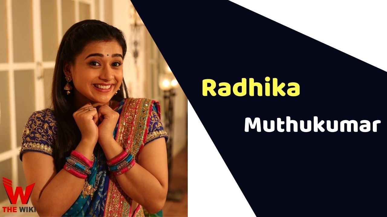 Radhika Muthukumar (Actress) Height, Weight, Age, Affairs, Biography & More