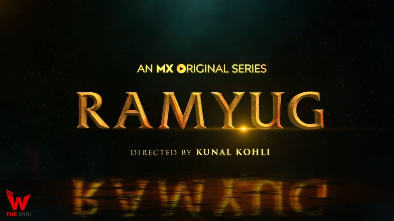 Ramyug (MX Player) Web Series History, Cast, Real Name, Wiki & More