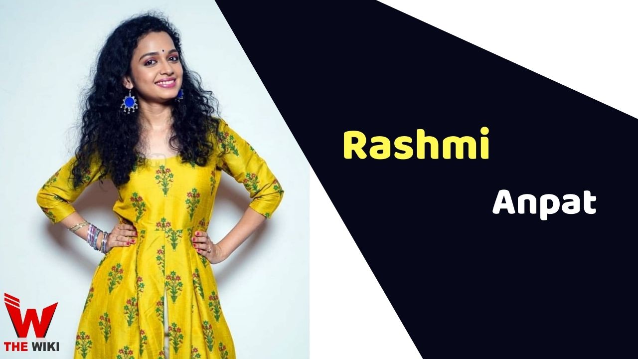 Rashmi Anpat (Actress) Height, Weight, Age, Affairs, Biography & More
