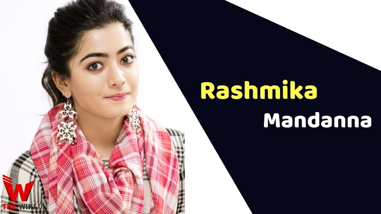 Rashmika Mandanna (Actress) Height, Weight, Age, Affairs, Biography & More