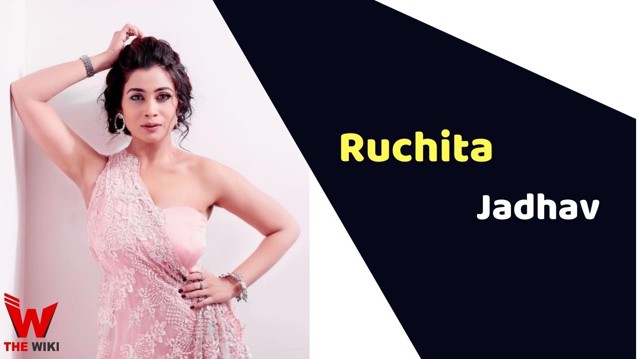 Ruchita Jadhav (Actress) Height, Weight, Age, Affairs, Biography & More