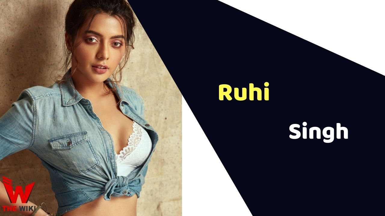 Ruhi Singh (Actress) Height, Weight, Age, Affairs, Biography & More