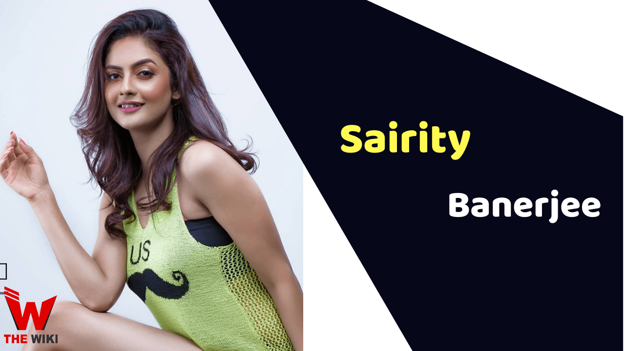 Sairity Banerjee (Actress) Height, Weight, Age, Affairs, Biography & More