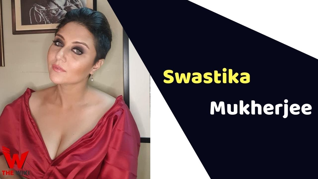 Swastika Mukherjee (Actress) Height, Weight, Age, Affairs, Biography & More