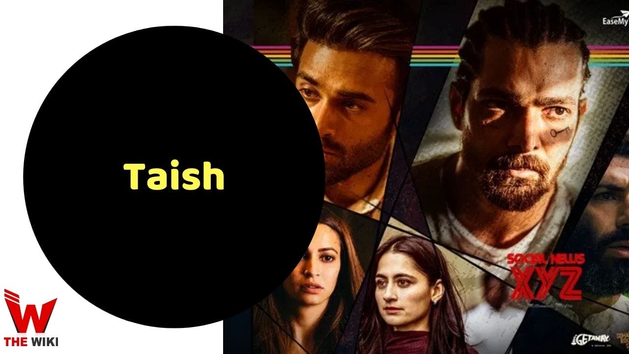 Taish (Zee5) Web Series Story, Cast, Real Name, Wiki & More