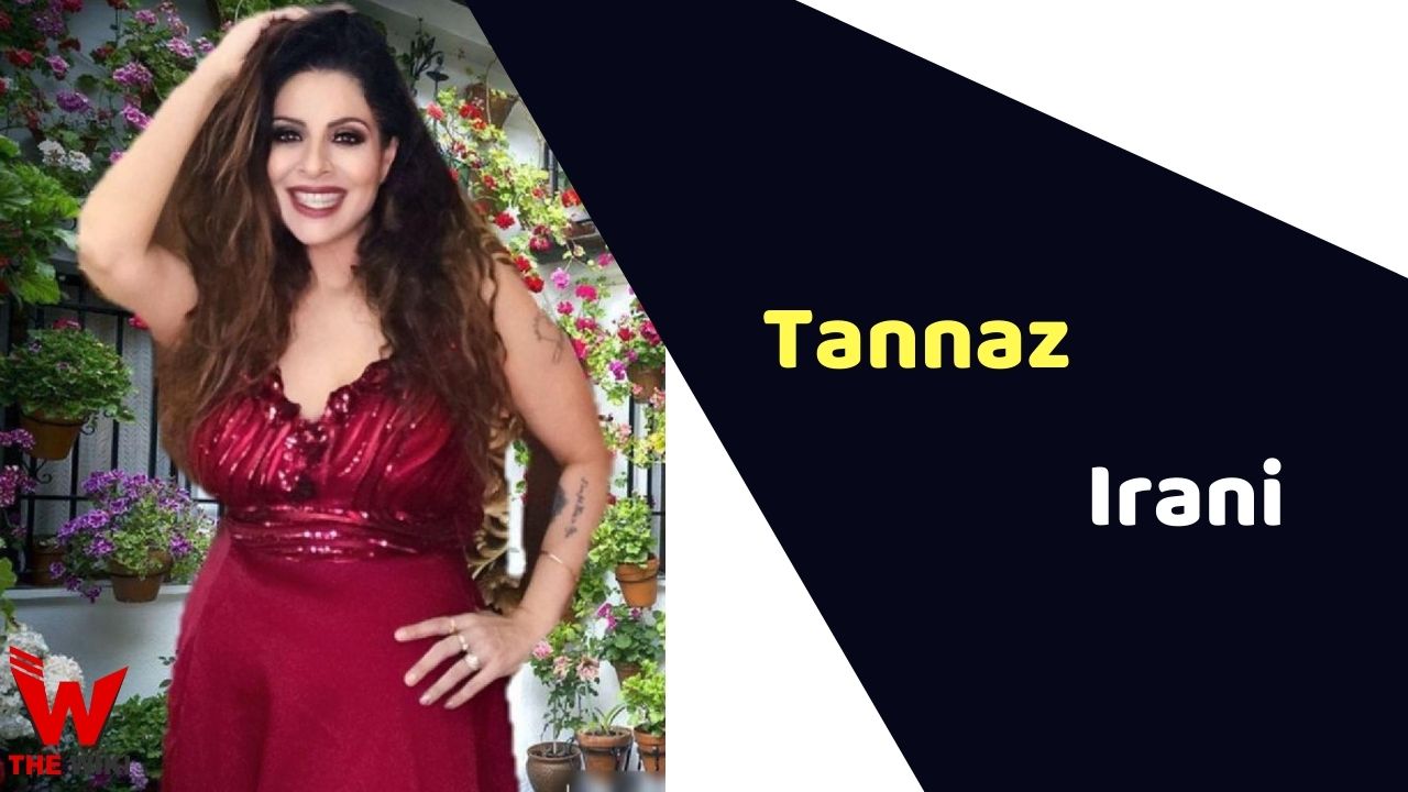 Tannaz Irani (Actress) Height, Weight, Age, Affairs, Biography & More