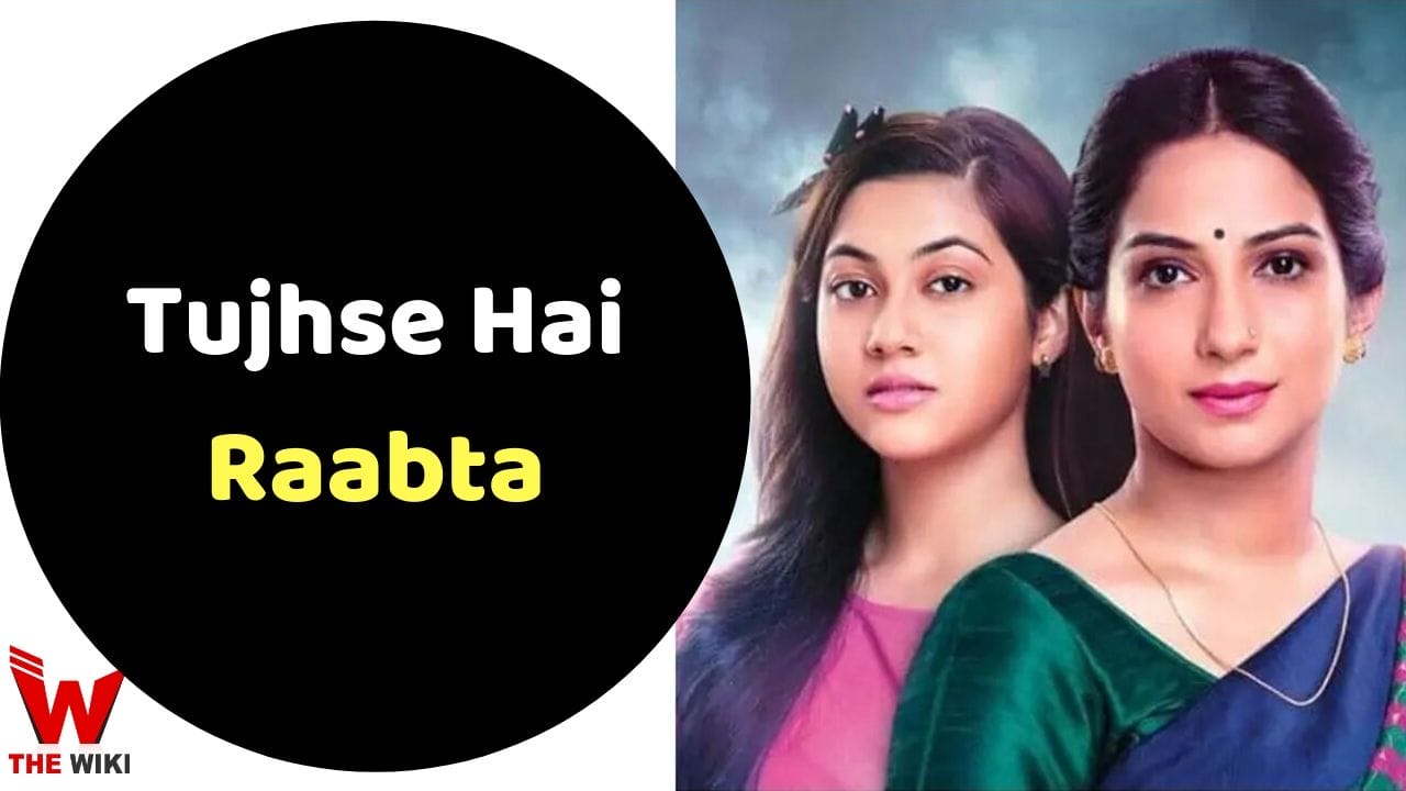 Tujhse Hai Raabta (Zee TV) Serial Cast, Showtimes, Story, Real Name, Wiki & More