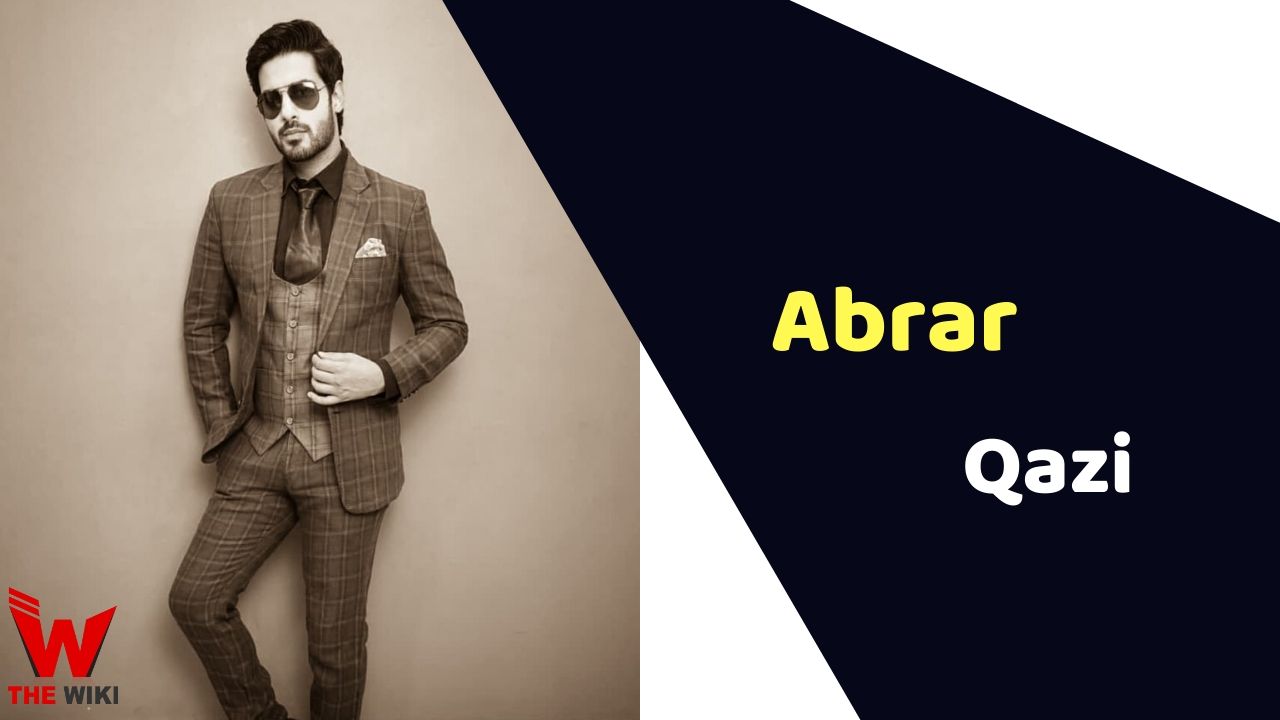 Abrar Qazi (Actor) Height, Weight, Age, Affairs, Biography & More