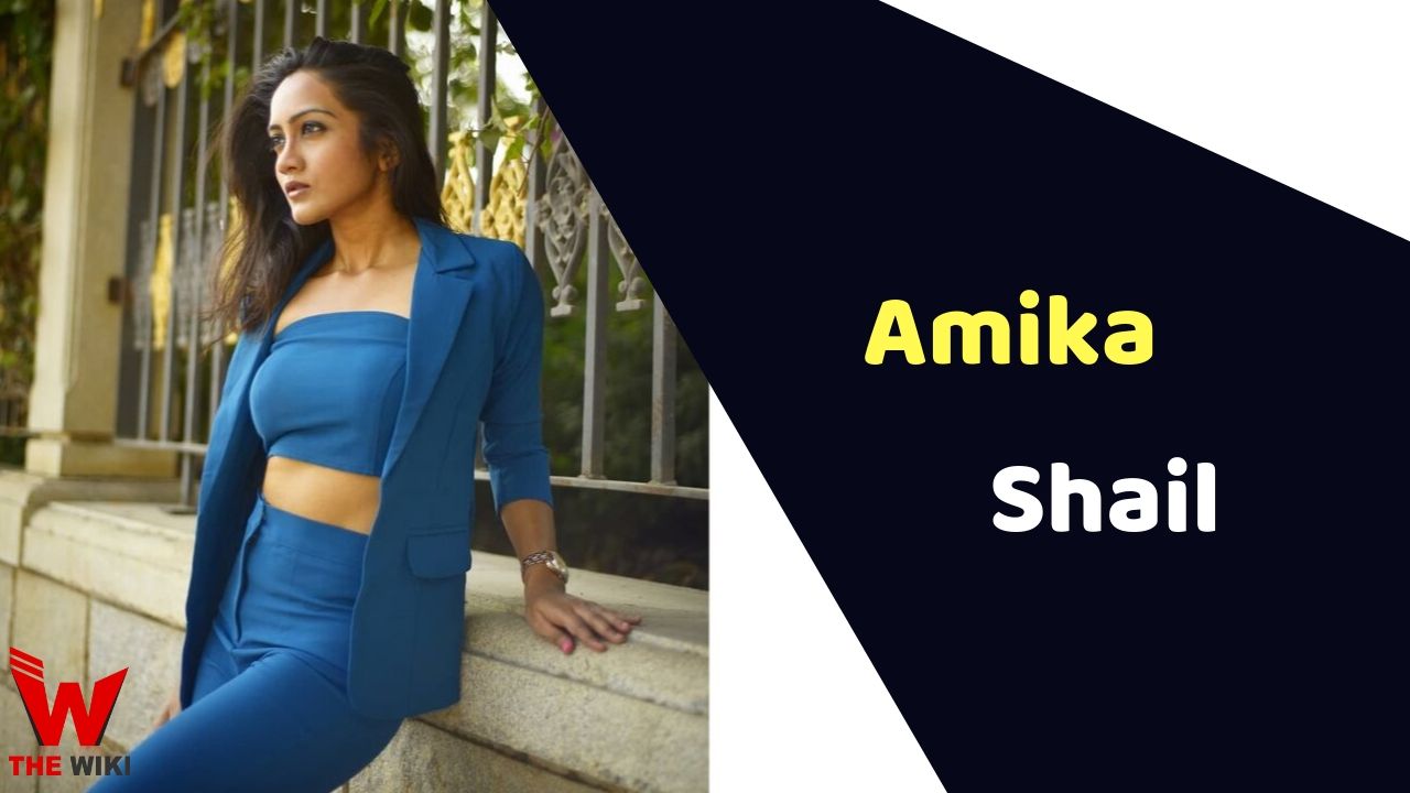 Amika Shail (Actress) Height, Weight, Age, Affairs, Biography & More