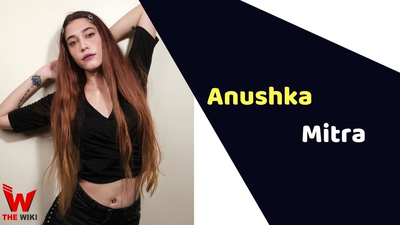 Anushka Mitra (Splitsvilla) Height, Weight, Age, Affairs, Biography & More