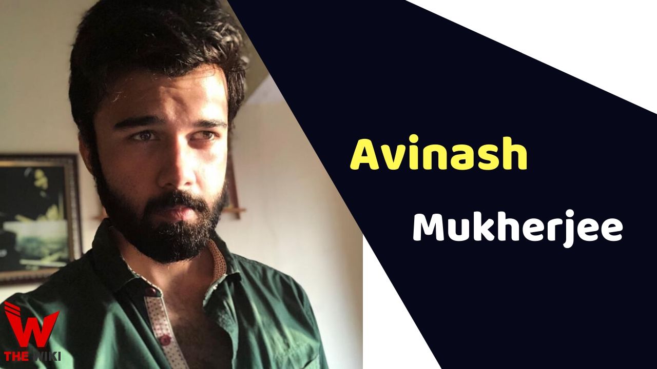 Avinash Mukherjee (Actor) Height, Weight, Age, Affairs, Biography & More