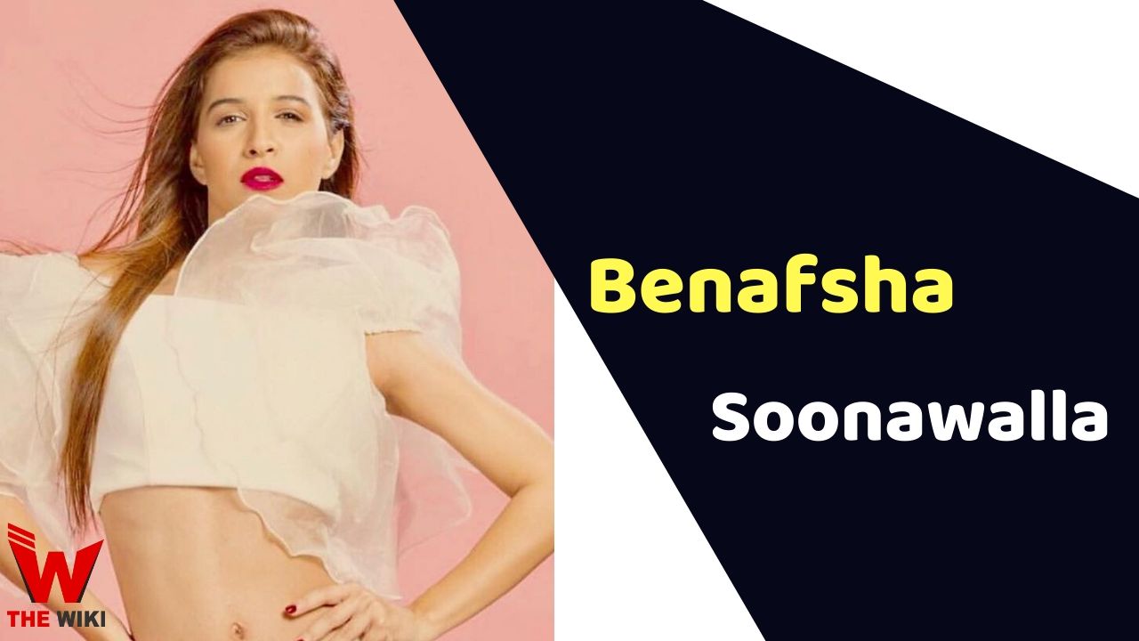 Benafsha Soonawalla (Actress) Height, Weight, Age, Affairs, Biography & More