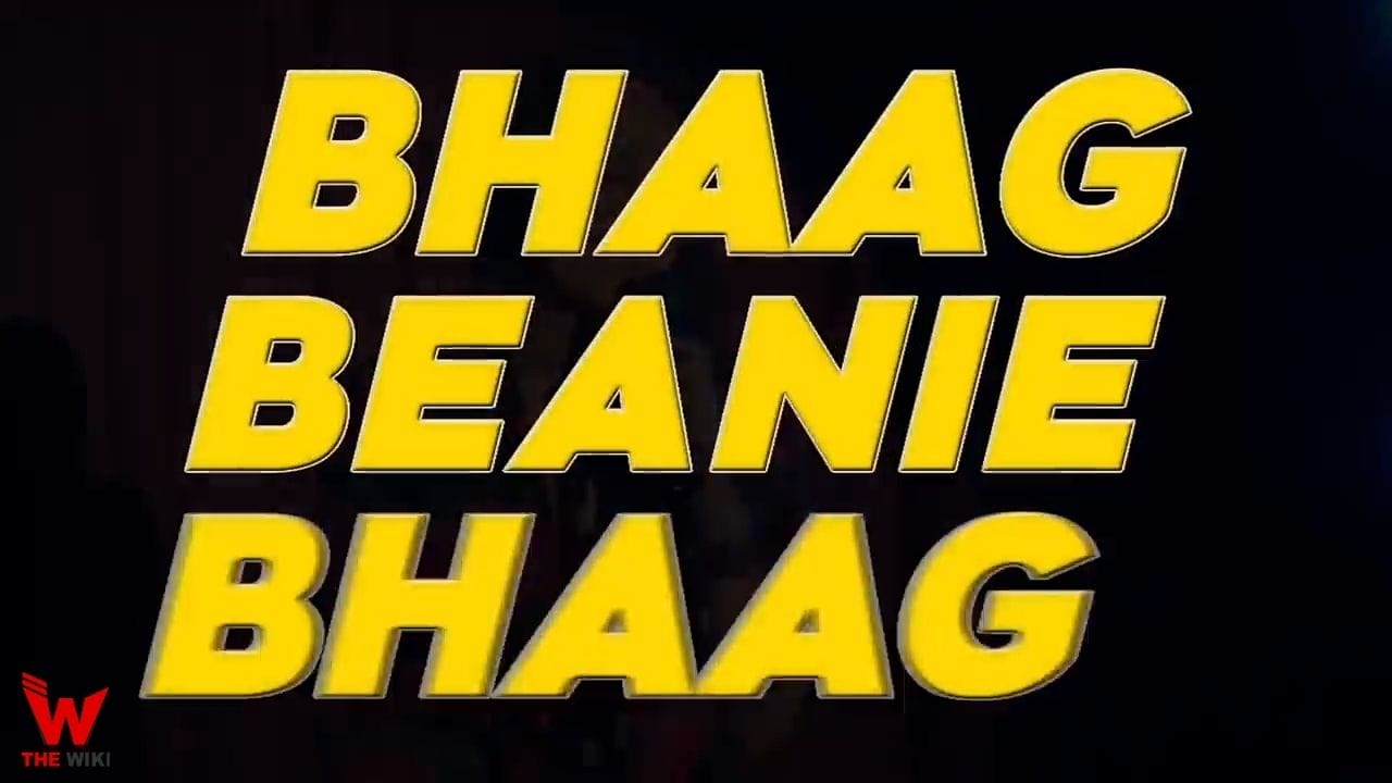 Bhaag Beanie Bhaag (Netflix) Web Series History, Cast, Real Name, Wiki & More